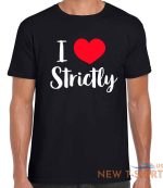 christmas gift love strictly t shirt come dancing valentines day present for him 2.jpg
