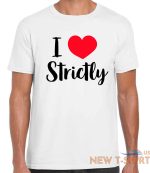 christmas gift love strictly t shirt come dancing valentines day present for him 3.jpg