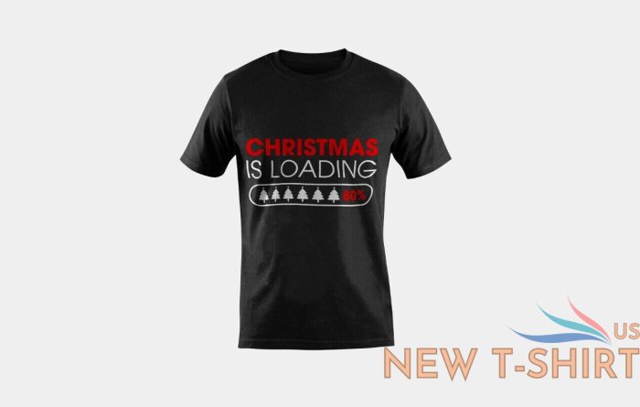 christmas is loading printed t shirts unisex logo t shirts with customization 0.jpg