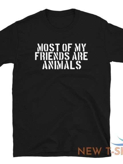 funny trending shirt most of my friends are animals shirt vintage 0.jpg