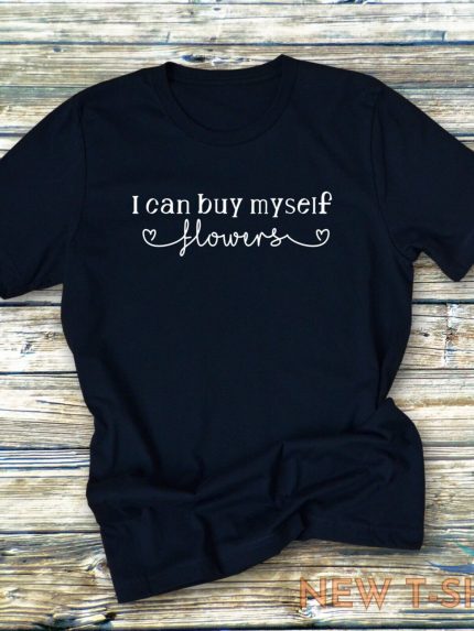 i can buy myself flowers miley cyrus t shirt women trending black basic xs 4xl 0.jpg