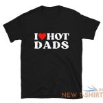 i love hot dads t shirt i heart hot dads tee trending women shirt 0.jpg