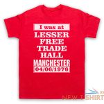 i was at lesser free trade hall manchester rock gig mens womens t shirt 5 1.jpg