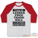 i was at lesser free trade hall unofficial manchester 3 4 sleeve baseball tee 4.jpg