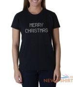 ladies merry christmas t shirt present tee t shirt x mas gift funny idea 0.jpg