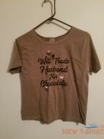 new crazy shirts chocolate dyed will trade husband for chocolate womens small 1.jpg