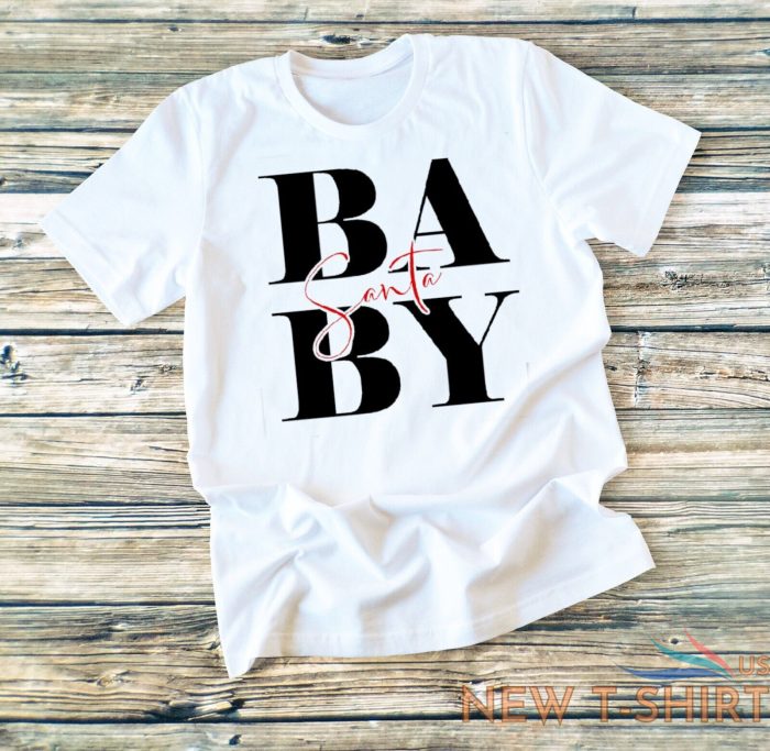 santa baby t shirt white black top tee christmas trending women unisex xs 4xl 7.jpg