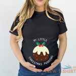 tshirt 5320 my little christmas pudding maternity t shirt mummy s gift t shirt 0.jpg