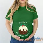 tshirt 5320 my little christmas pudding maternity t shirt mummy s gift t shirt 1.jpg