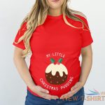 tshirt 5320 my little christmas pudding maternity t shirt mummy s gift t shirt 4.jpg