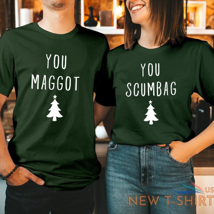 tshirt you maggot scumbag couple matching christmas t shirt xmas family holiday 4.jpg