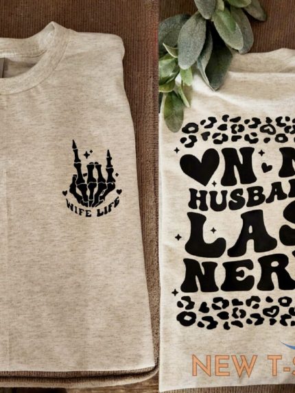wife shirt husbands last nerve popular trending cute married humor wifey 0.jpg