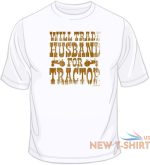 will trade husband for tractor t shirt choose style size color funny tee 20038 2.jpg