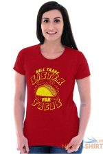 will trade sister for tacos tuesday mexican womens short sleeve ladies t shirt 5.jpg