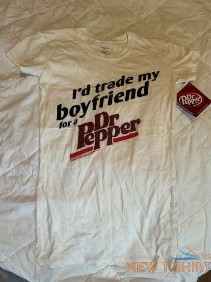 women s shirt i d trade my boyfriend for a dr pepper nwt size small 0 1.jpg