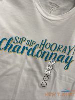 womens sip sip hooray chardonnay t shirt funny saying cute graphic tee large 1.jpg