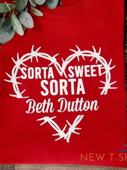 yellowstone shirt beth dutton gift trending popular sweet heart valentine s day 0.jpg
