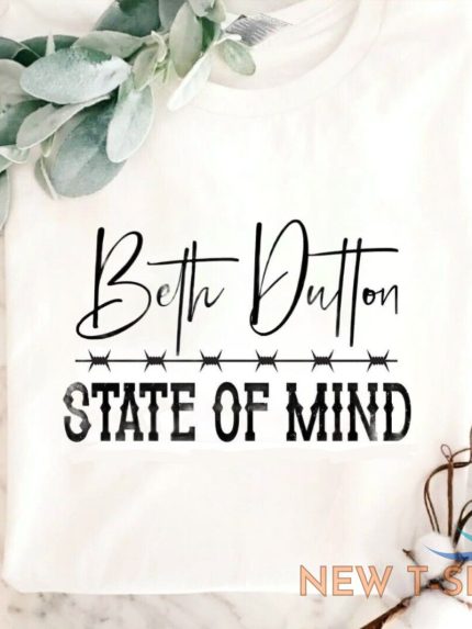 yellowstone shirt beth dutton humor popular cute trending state of mind 0.jpg