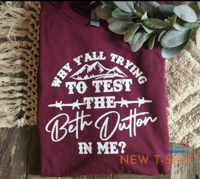 yellowstone shirt beth dutton popular cute trending test the beth in me 0.jpg